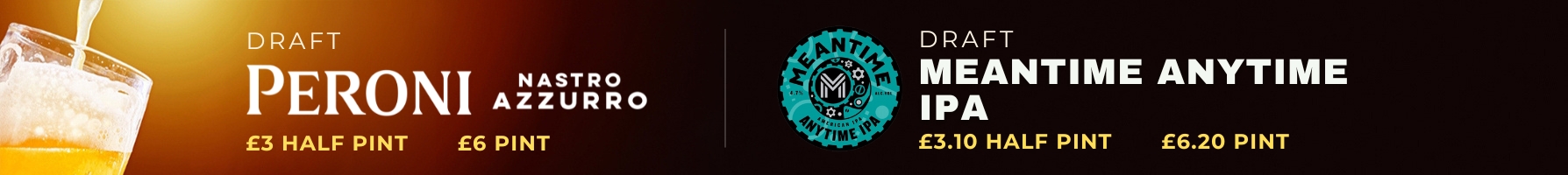 Peroni and Meantime IPA available on tap!